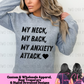 My Neck, My Back, My Anxiety Attack DTF Transfer | Funny Relatable Graphic | Custom Apparel Design | Wholesale Tshirts